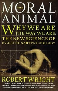Cover of "The Moral Animal: Why We Are, t...