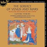The Service Of Venus And Mars (Music For The Knights Of The Garter 1340-1440)