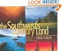 The Southwest's Contrary Land: Forever Changing Between Four Corners and the Sea of Cortes