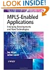 MPLS-Enabled Applications: Emerging Developments and New Technologies