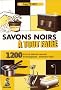 Savons noirs � tout faire : Trucs et astuces naturels et �cologiques, adresses utiles