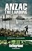 Anzac - The Landing: Gallipoli (Battleground Europe)