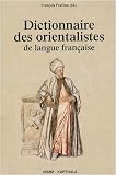 Dictionnaire des orientalistes de langue française