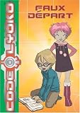 Code Lyoko, Tome 4 : Faux d�part