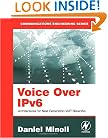 Voice Over IPv6: Architectures for Next Generation VoIP Networks