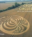 Crop Circles: Art in the Landscape