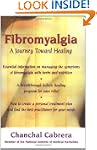 Fibromyalgia: A Journey Toward Healing