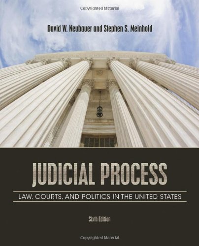 Judicial Process: Law, Courts, and Politics in the United States