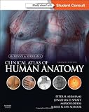 McMinn and Abrahams Clinical Atlas of Human Anatomy: with STUDENT CONSULT Online Access, 7e (Mcminns Color Atlas of Human Anatomy)