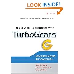 Rapid Web Applications with TurboGears: Using Python to Create Ajax-Powered Sites (Prentice Hall Open Source Software Development)