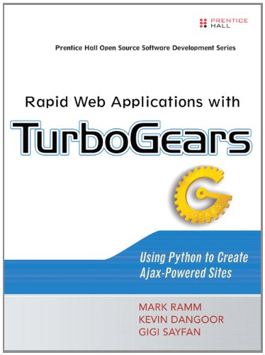 Rapid Web Applications with TurboGears: Using Python to Create Ajax-Powered Sites Book Image