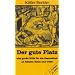 Der gute Platz: Eine gro�e Hilfe f�r die Gesundheit an K�rper, Seele und Geist