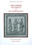 The shield (Aspis) ; and, The Arbitration (Epitrepontes)