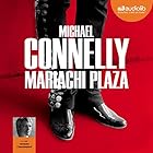 Mariachi Plaza (Harry Bosch 20) | Livre audio Auteur(s) : Michael Connelly Narrateur(s) : Jacques Chaussepied