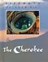 The Cherokee (Lifeways, Group 1)