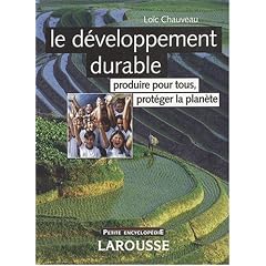 Le d�veloppement durable : Produire pour tous, prot�ger la plan�te