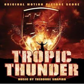 Tropic Thunder Score