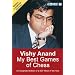 Vishy Anand: My Best Games of Chess