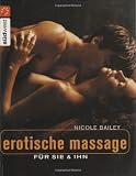 Erotische Massage f&uuml;r sie & ihn - Nicole Bailey