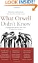 What Orwell Didn't Know: Propaganda and the New Face of American Politics