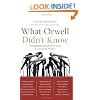 What Orwell Didn't Know: Propaganda and the New Face of American Politics