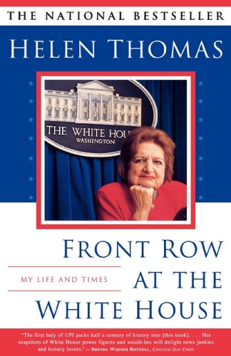 Front Row At The White House: My Life and Times