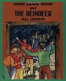 Snipp, Snapp, Snurr and the Reindeer