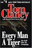 Every Man a Tiger: The Gulf War Air Campaign (Commander Series)