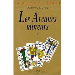 Le guide du tarot, tome 1 : Les arcanes mineurs