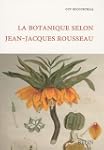 La botanique selon Jean-Jacques Rousseau