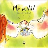 Me voil� ! Mon album de b�b�