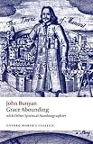 Grace Abounding to the Chief of Sinners : John Bunyan's Autobiography