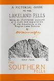 The Southern Fells: Being an Illustrated Account of a Study and Exploration of the Mountains in the English Lake District: Southern Fells Bk. 4 (Pictorial Guides to the Lakeland Fells)