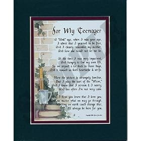 "For My Teenager" Touching 8x10 Poem, Double-matted in Dark Green/Burgundy And Enhanced With Watercolor Graphics.