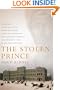 The Stolen Prince: Gannibal, Adopted Son of Peter the Great, Great-Grandfather of Alexander Pushkin, and Europe's First Black Intellectual