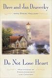 Do Not Lose Heart