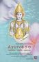 Ayurveda, nat�rlich, sch�n, gesund: Praktische Anleitungen zur Entfaltung und Entfaltung von Gesundheit und Sch�nheit. Die ayurwedische Verj�ngungstherapie