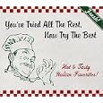 You've Tried All the Rest, Now Try the Best: Hot & Tasty Italian Favorites