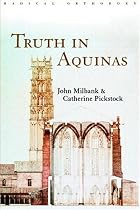 Truth in Aquinas (Radical Orthodoxy)