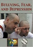 Bullying, Fear, and Depression DVD