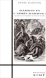 Darwin et l'apr�s-Darwin
