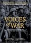 Voices of War: Stories of Service from the Home Front and the Front Lines