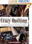 The Magic of Crazy Quilting: A Complete Resource for Embellished Quilting