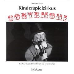 Kinderspielzirkus Sontemori: Ein Projekt zum Kennenlernen und Selbermachen