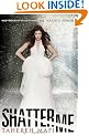 Shatter Me
