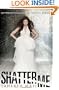 Shatter Me