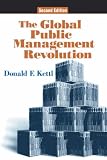 The Global Public Management Revolution: A Report on the Transference of Governance