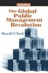 The Global Public Management Revolution: A Report on the Transference of Governance