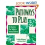 Pathways to Play: Developing Play Skills in Young Children