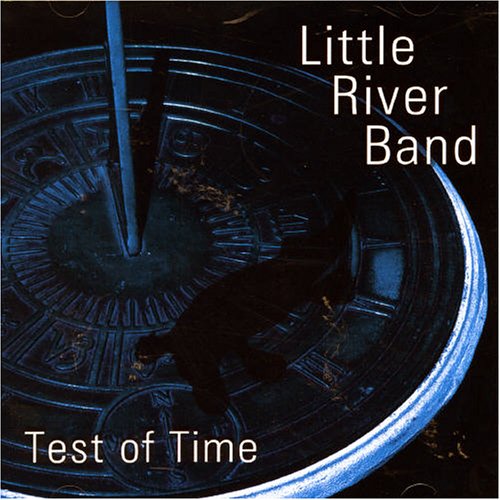 Little River Band - Test of Time - Zortam Music